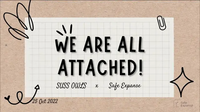 "We are all Attached!" Mental Wellness Talk @ SUSS
